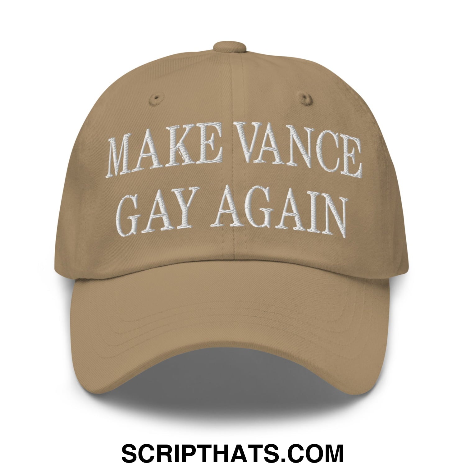 Make Vance Gay Again Embroidered Unstructured Dad Hat Khaki