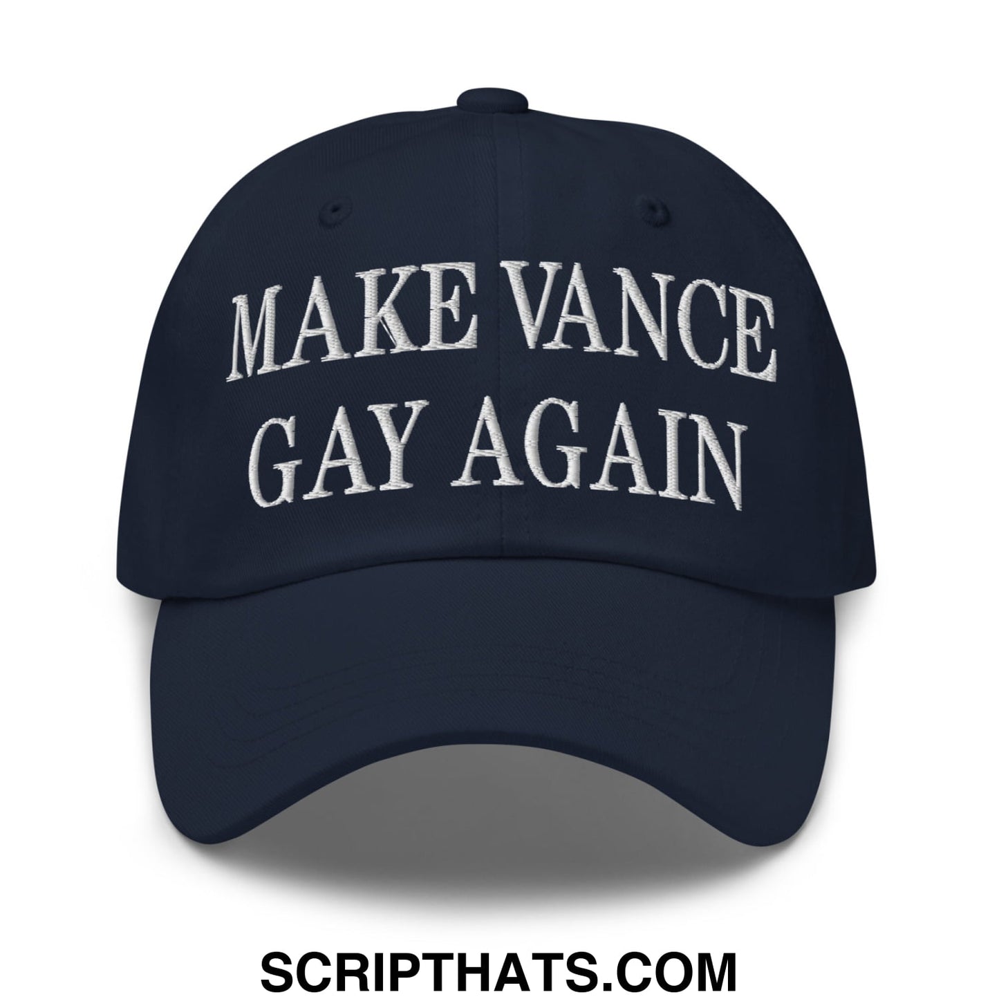 Make Vance Gay Again Embroidered Unstructured Dad Hat Navy