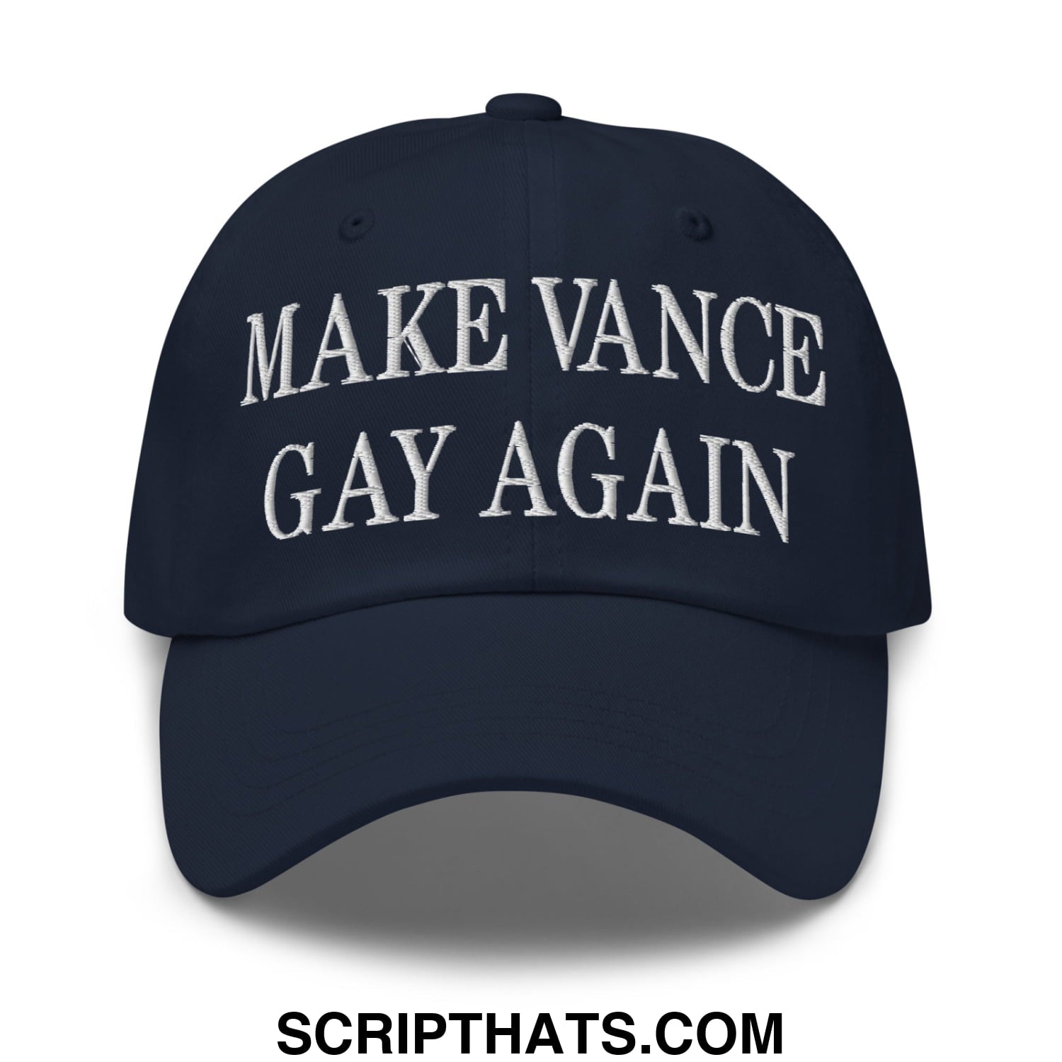 Make Vance Gay Again Embroidered Unstructured Dad Hat Navy