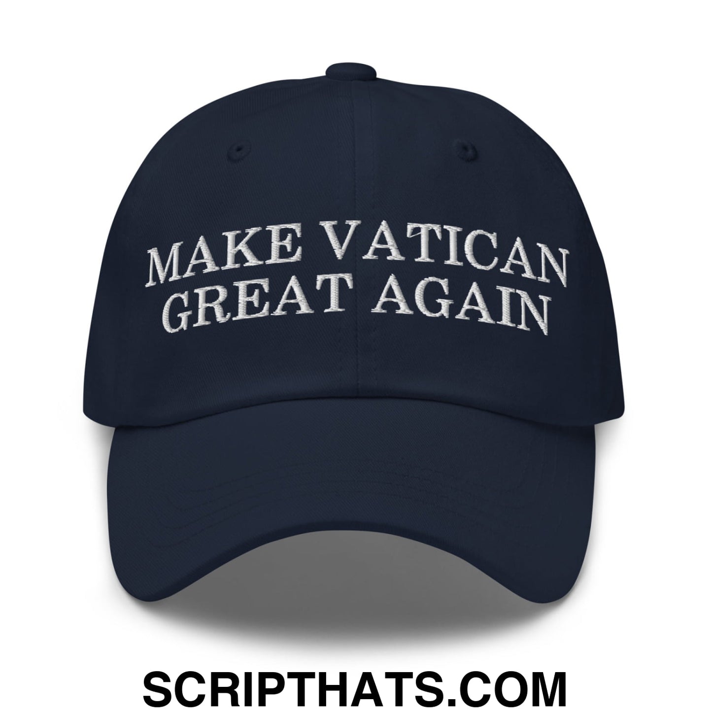 Make Vatican Great Again Embroidered Unstructured Dad Hat Navy