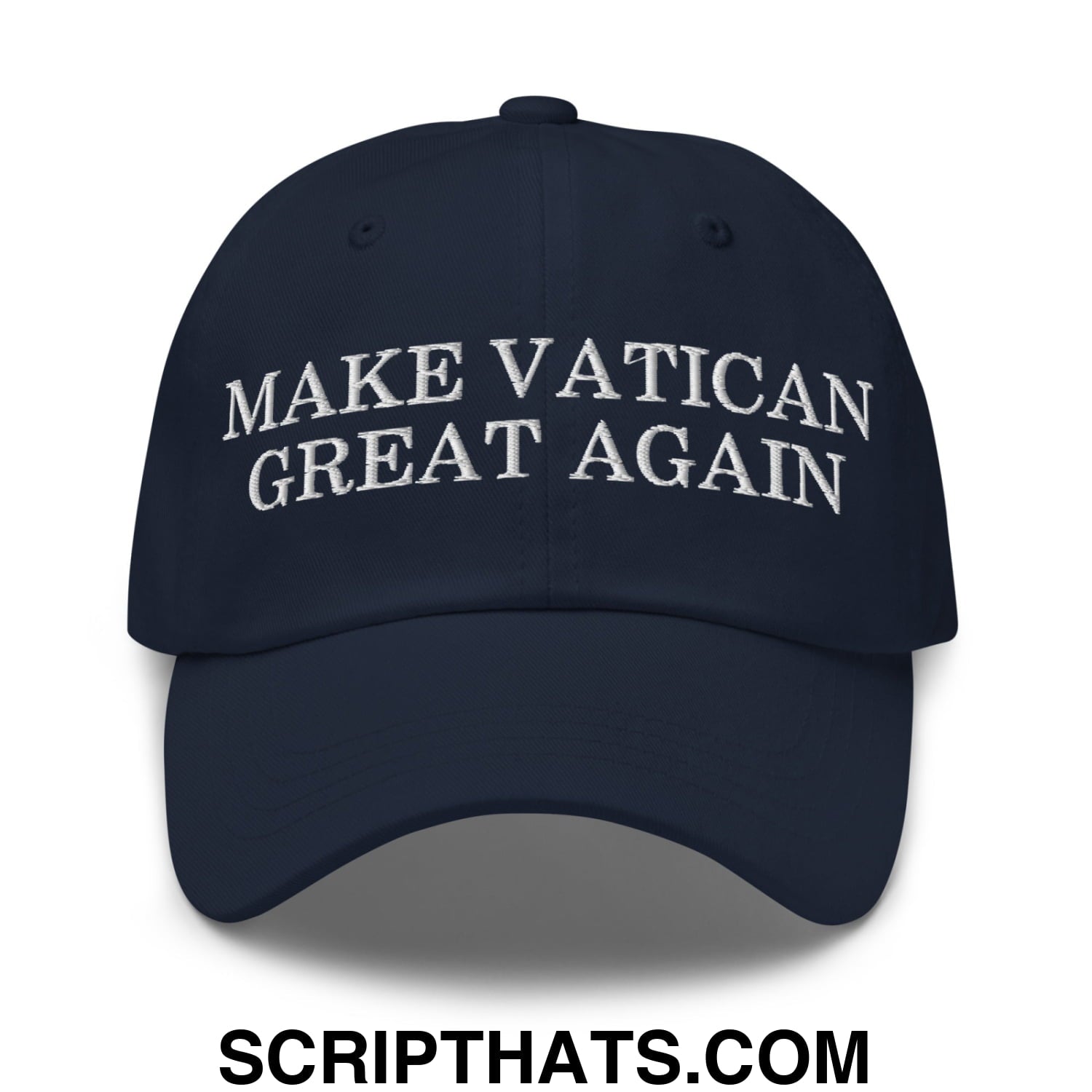 Make Vatican Great Again Embroidered Unstructured Dad Hat Navy