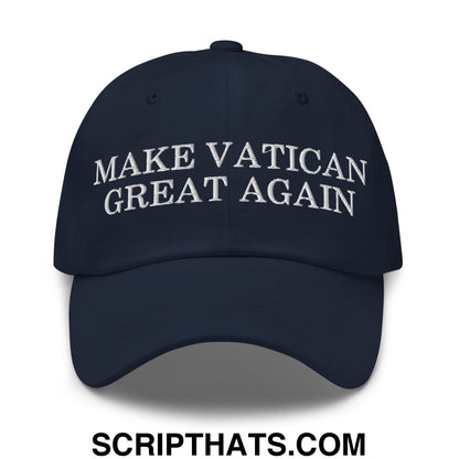 Make Vatican Great Again Embroidered Unstructured Dad Hat Navy