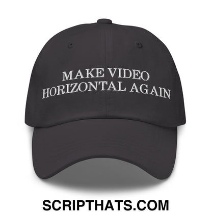 Make Video Horizontal Again Dad Hat Dark Grey