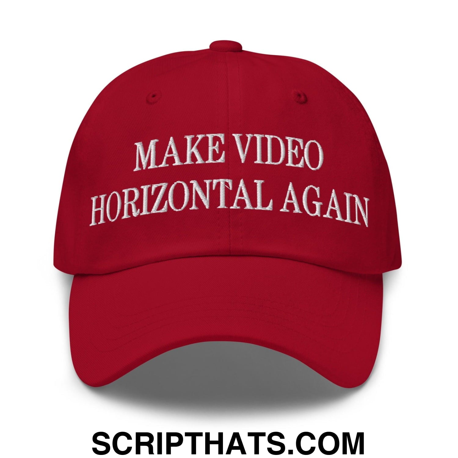 Make Video Horizontal Again Embroidered Dad Hat Cranberry