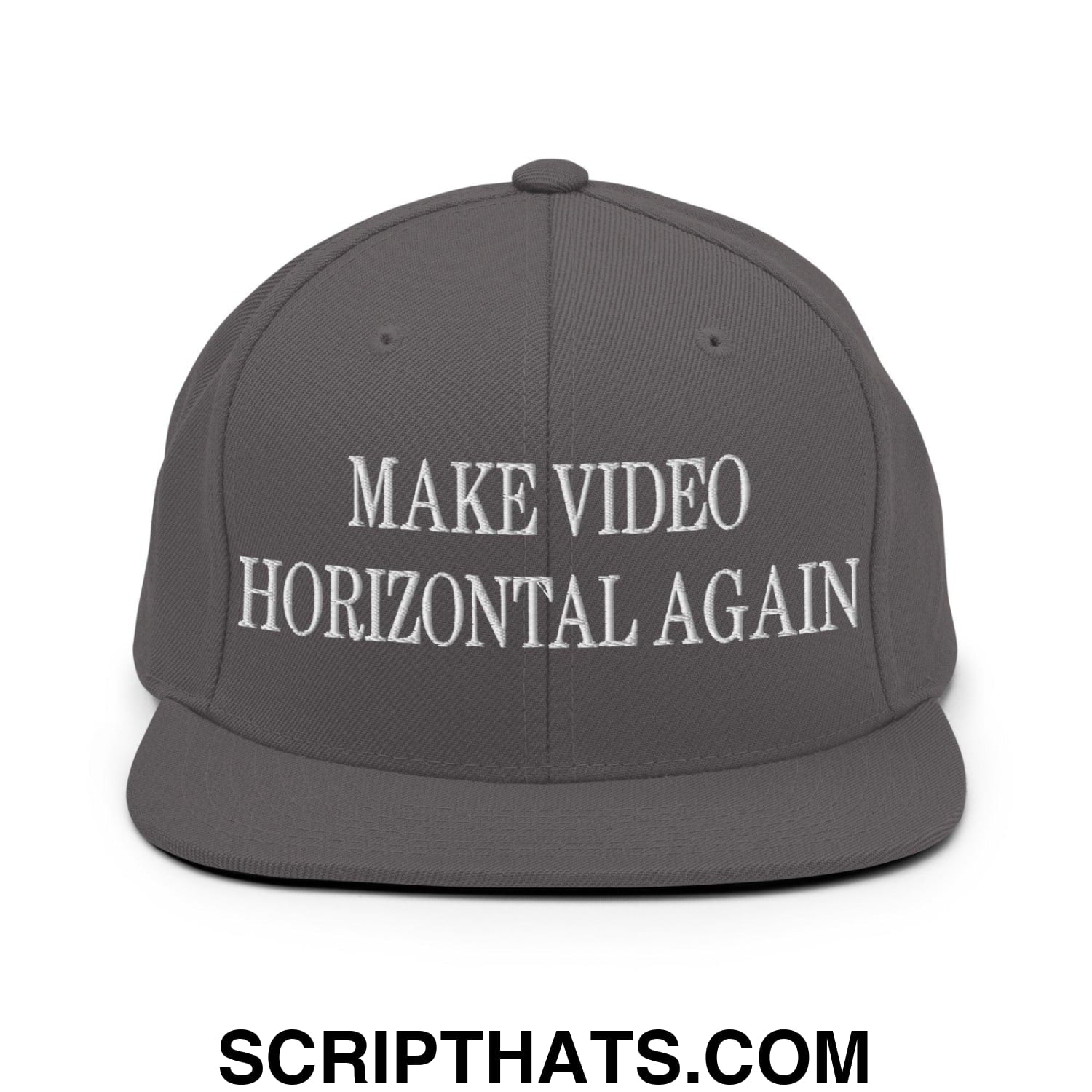 Make Video Horizontal Again Embroidered Flat Bill Brim Snapback Hat Dark Grey