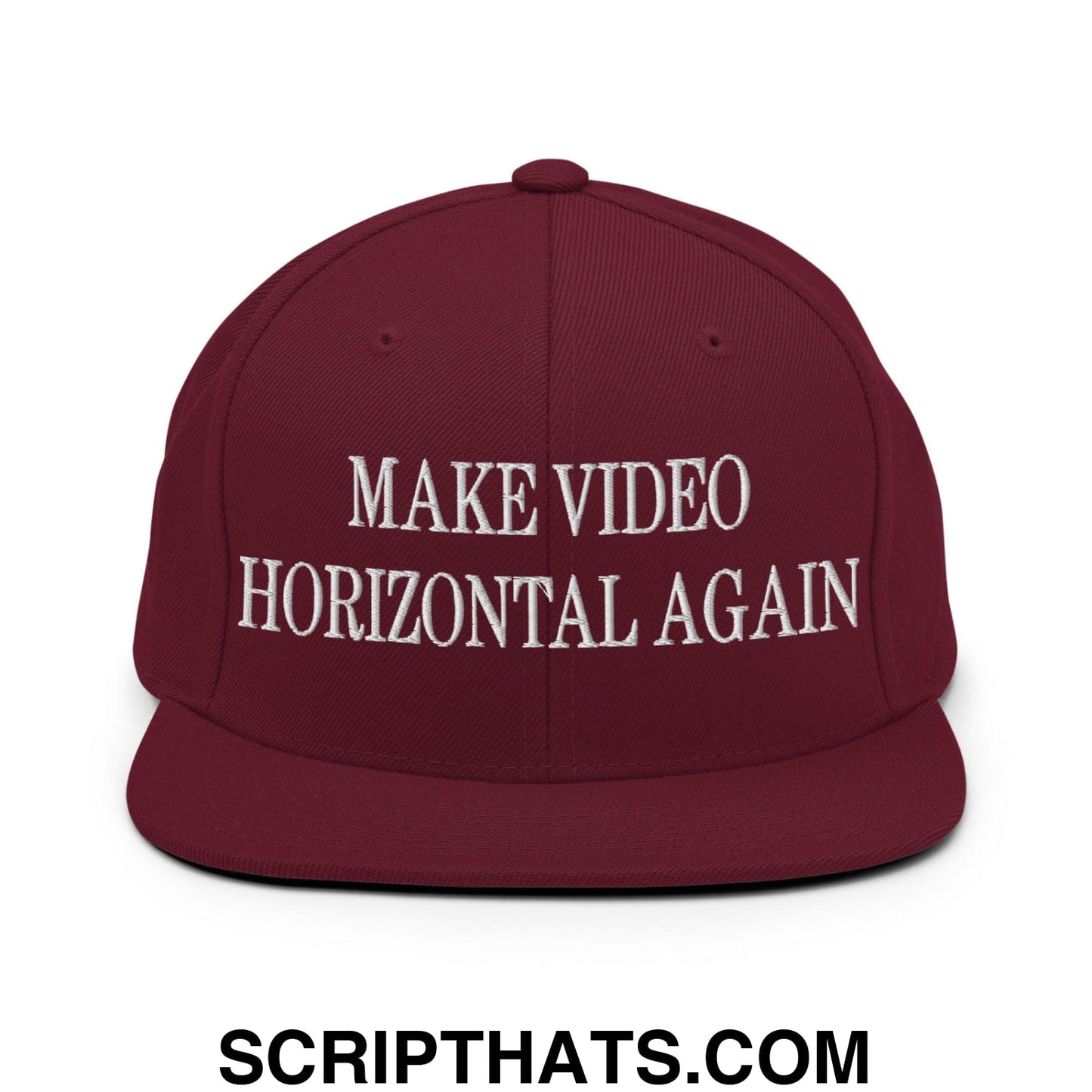 Make Video Horizontal Again Embroidered Flat Bill Brim Snapback Hat Maroon