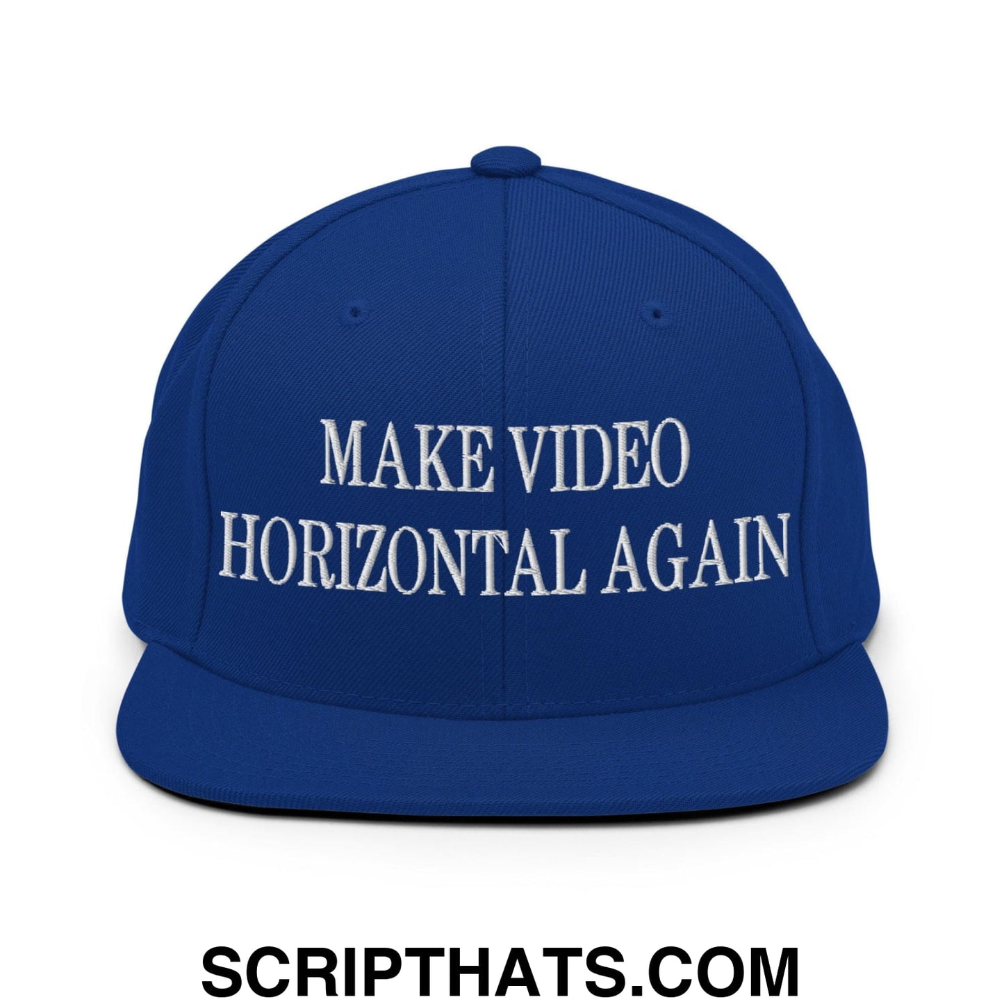Make Video Horizontal Again Embroidered Flat Bill Brim Snapback Hat Royal Blue