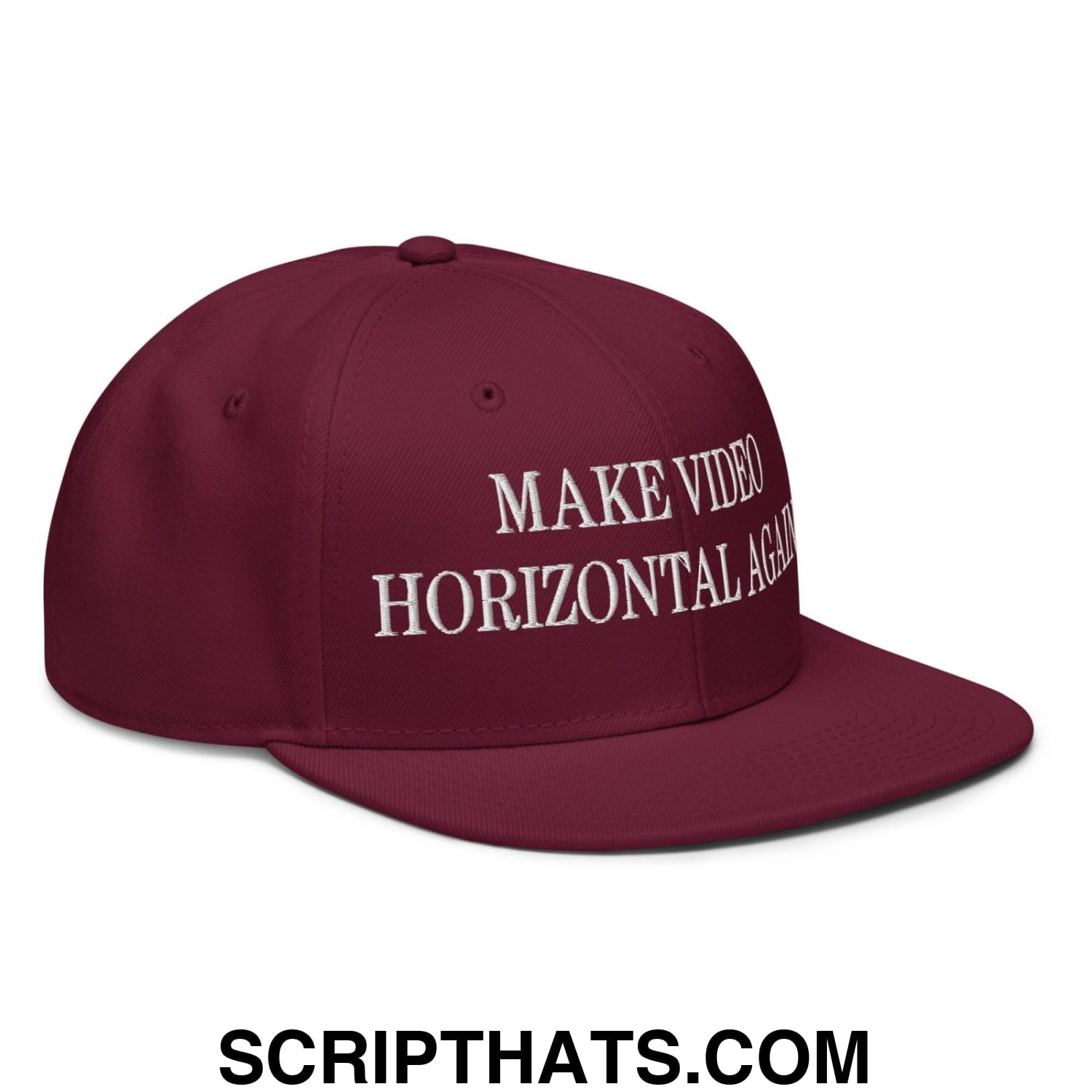 Make Video Horizontal Again Embroidered Flat Brim Bill Snapback Hat Burgundy maroon