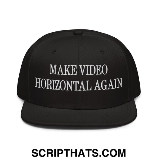 Make Video Horizontal Again Embroidered Flat Brim Bill Snapback Hat Black