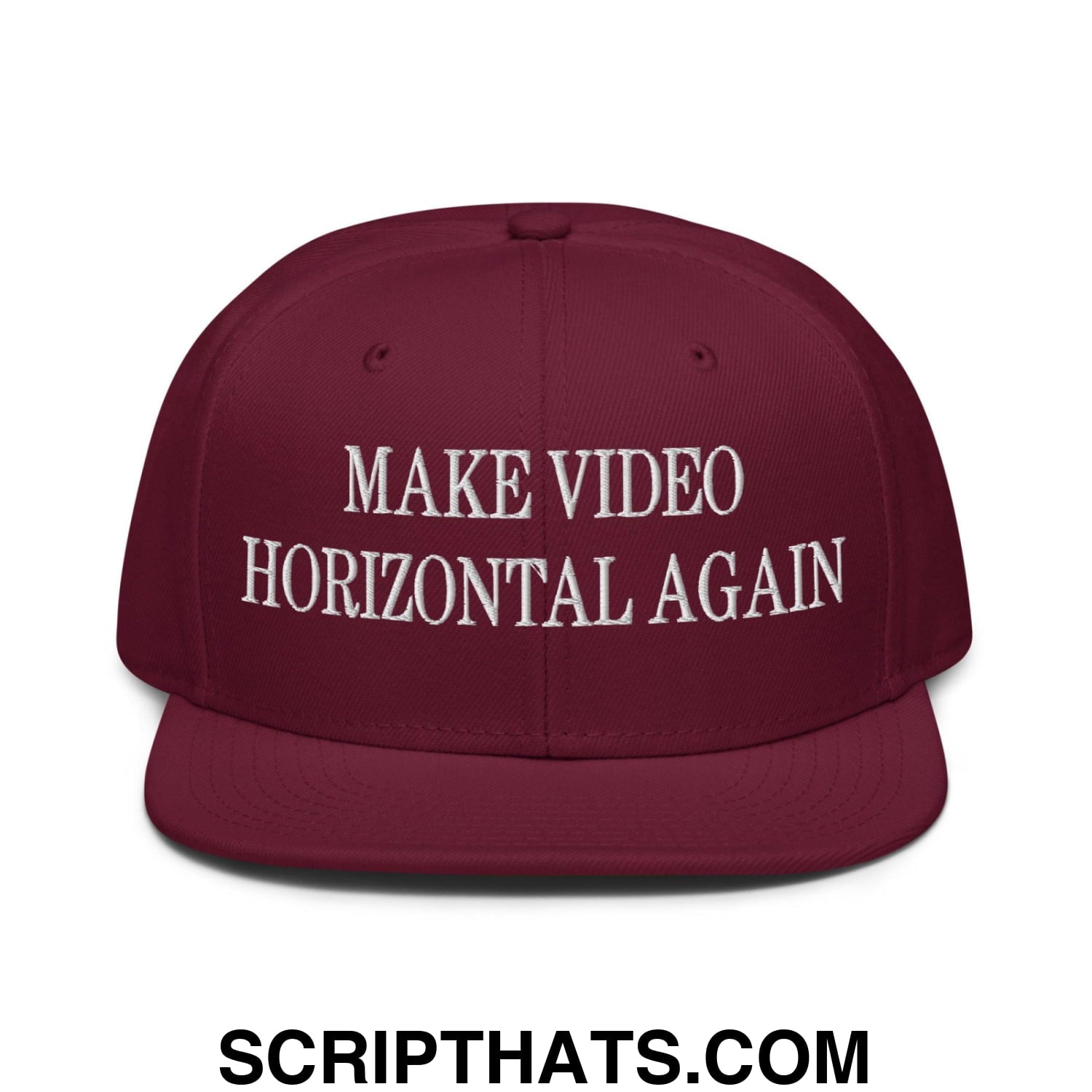 Make Video Horizontal Again Embroidered Flat Brim Bill Snapback Hat Burgundy maroon