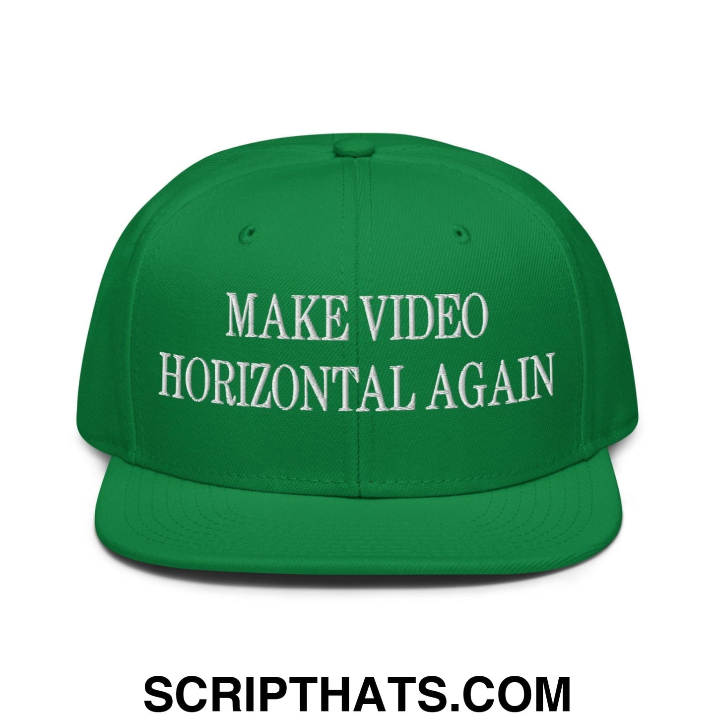 Make Video Horizontal Again Embroidered Flat Brim Bill Snapback Hat Kelly Green
