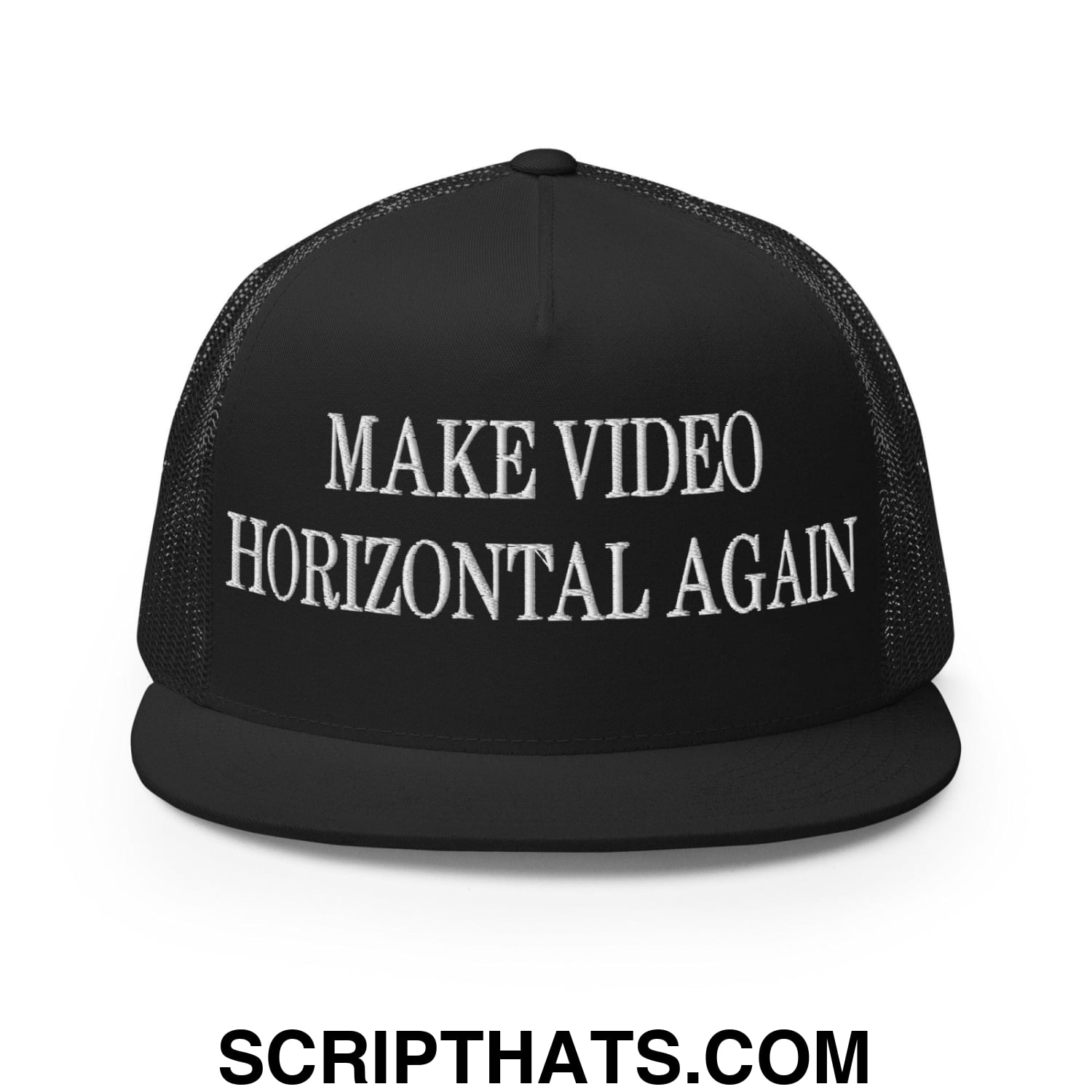 Make Video Horizontal Again Embroidered Mesh Flat Bill Brim Trucker Hat Black