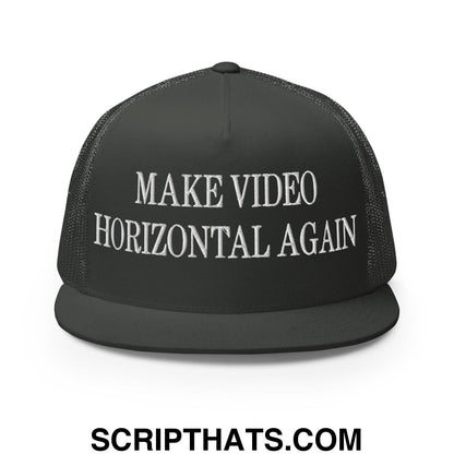 Make Video Horizontal Again Embroidered Mesh Flat Bill Brim Trucker Hat Charcoal