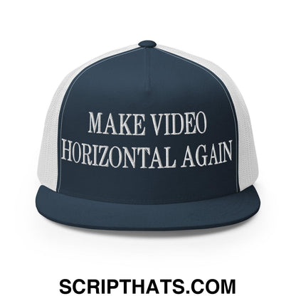 Make Video Horizontal Again Embroidered Mesh Flat Bill Brim Trucker Hat Navy White