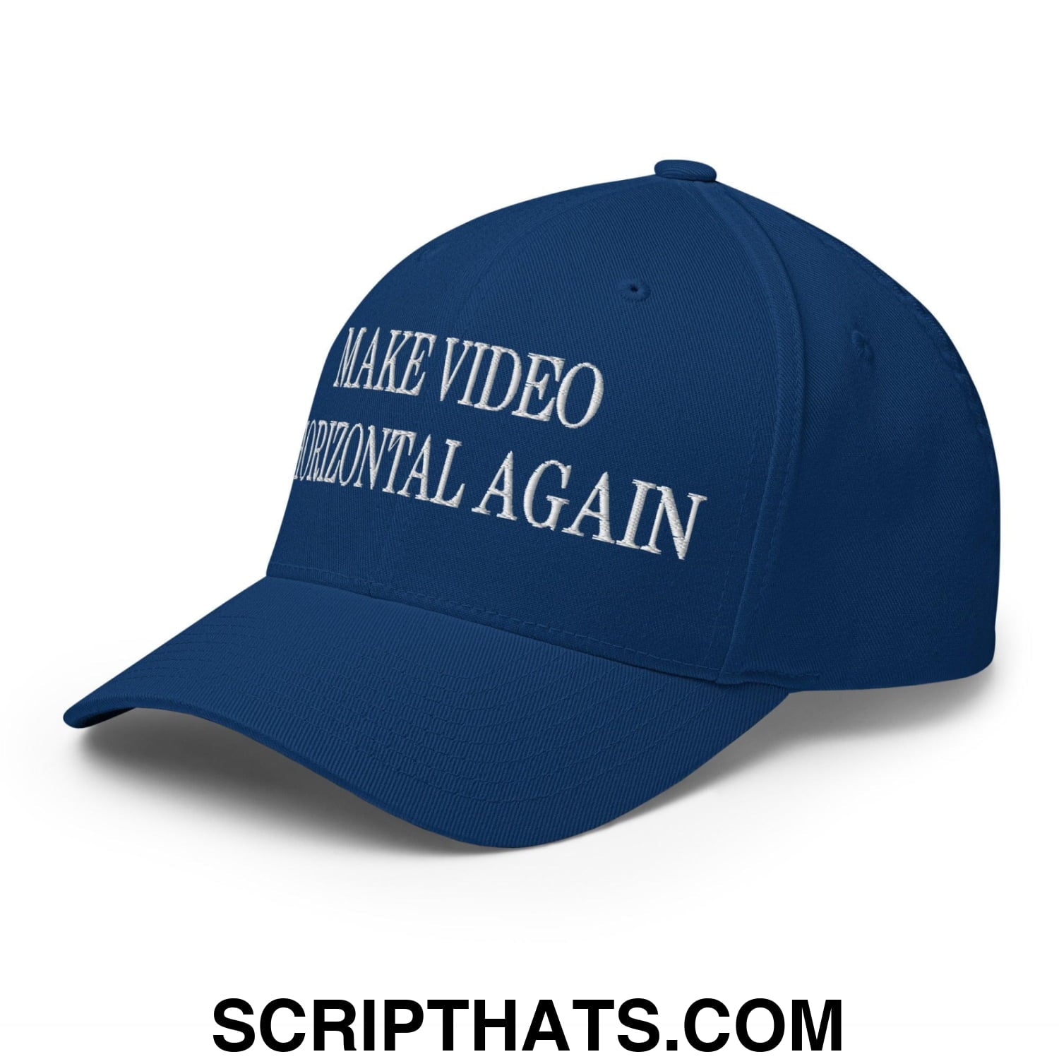 Make Video Horizontal Again Embroidered Stretch Fit Baseball Hat Royal Blue