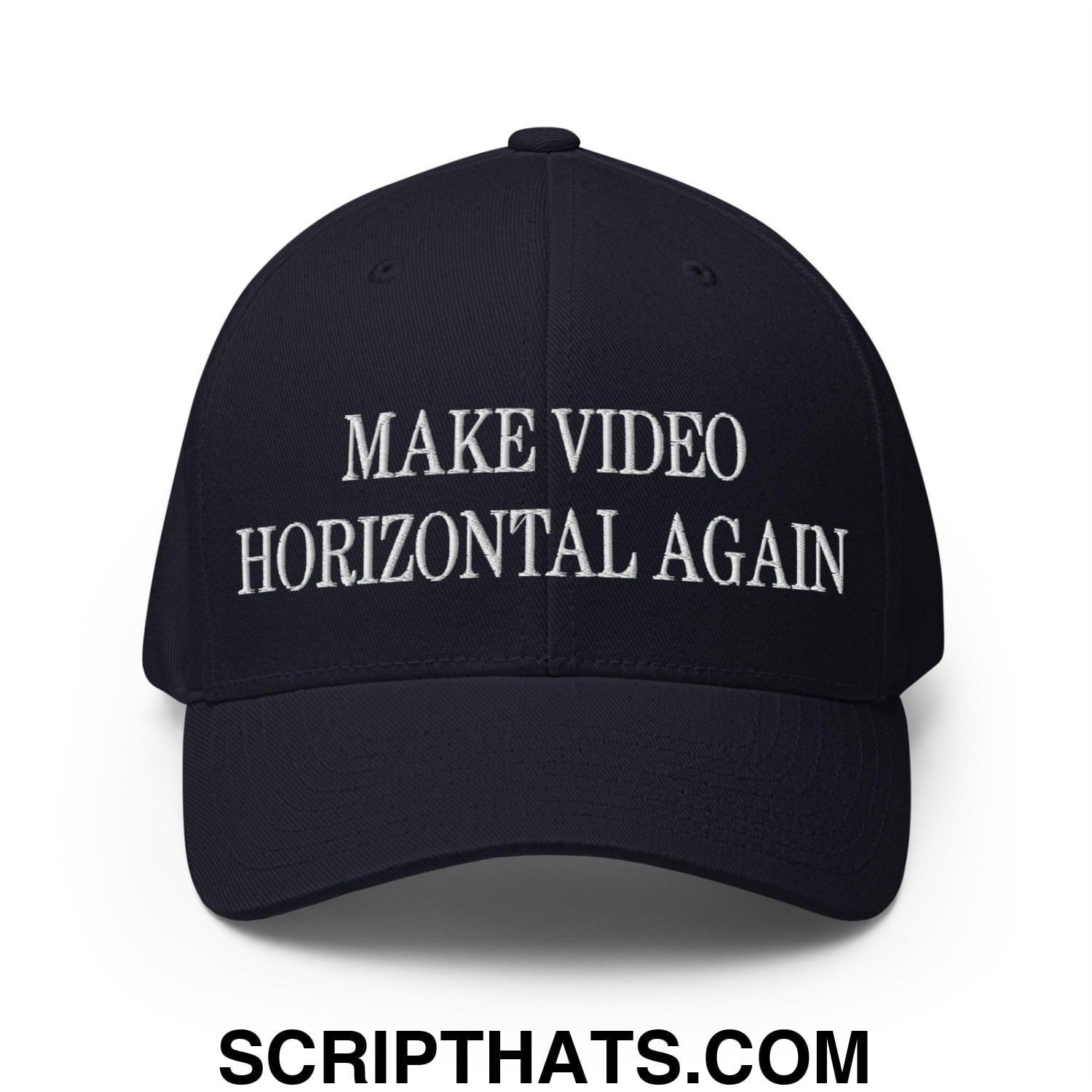 Make Video Horizontal Again Embroidered Stretch Fit Baseball Hat Dark Navy