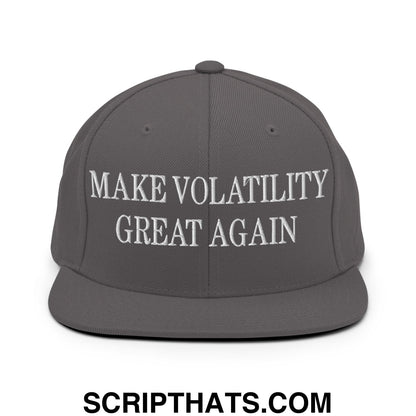 Make Volatility Great Again Embroidered Flat Bill Brim Snapback Hat Dark Grey