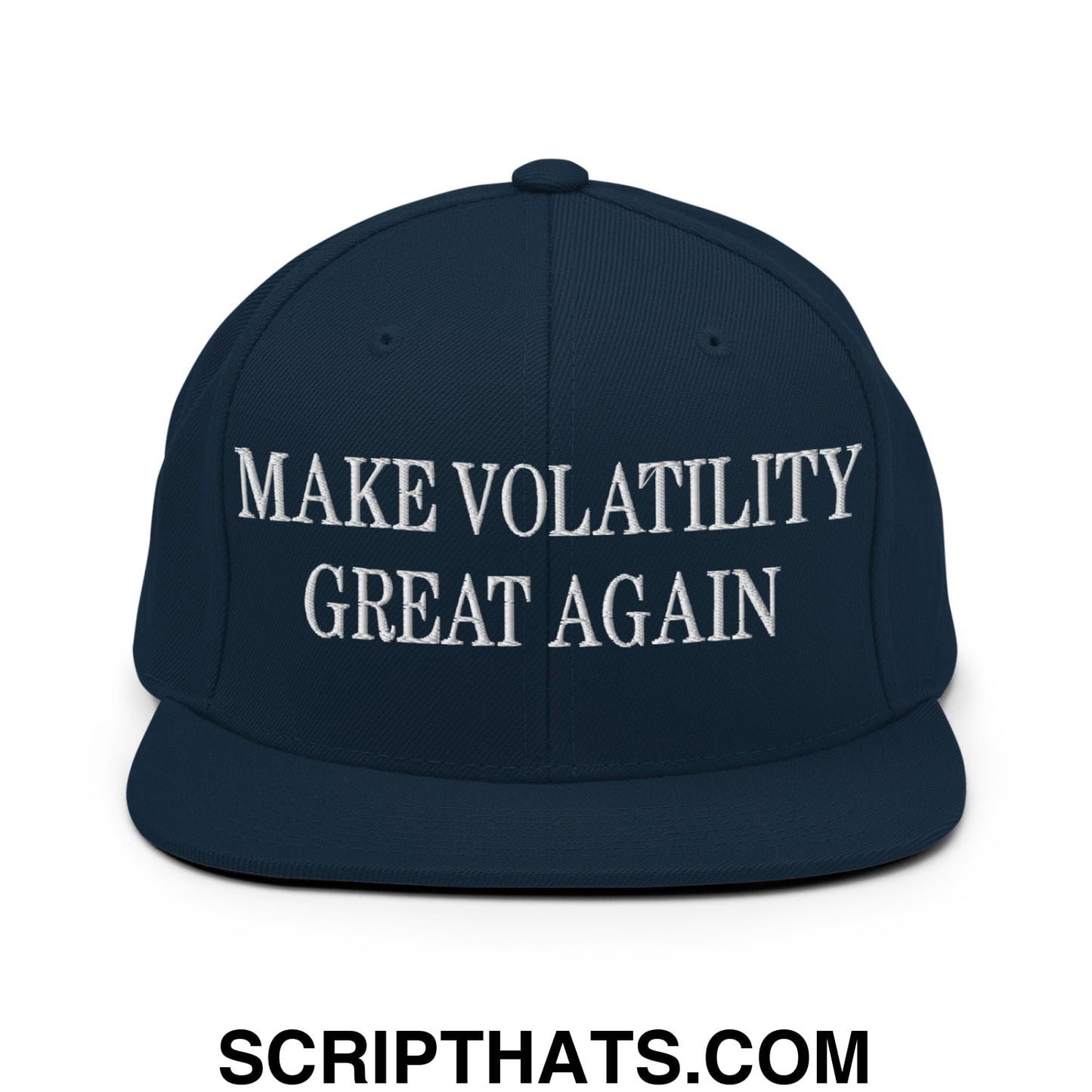 Make Volatility Great Again Embroidered Flat Bill Brim Snapback Hat Dark Navy