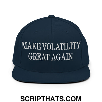 Make Volatility Great Again Embroidered Flat Bill Brim Snapback Hat Dark Navy