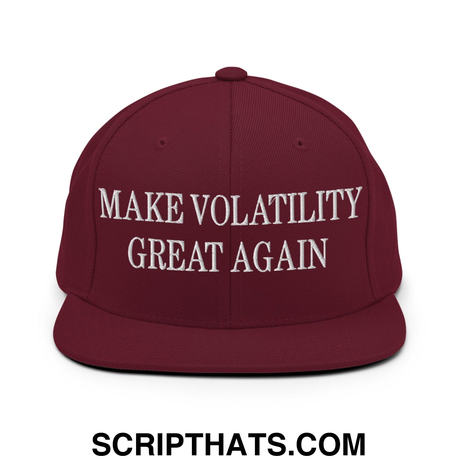 Make Volatility Great Again Embroidered Flat Bill Brim Snapback Hat Maroon