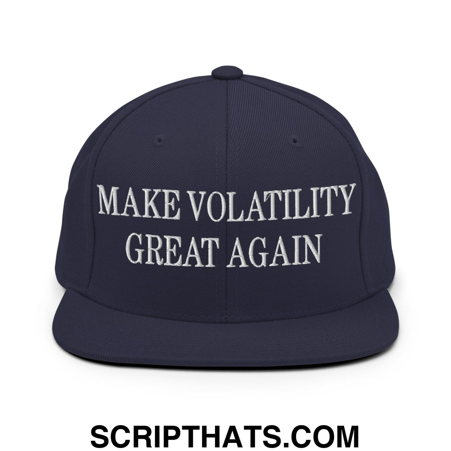 Make Volatility Great Again Embroidered Flat Bill Brim Snapback Hat Navy