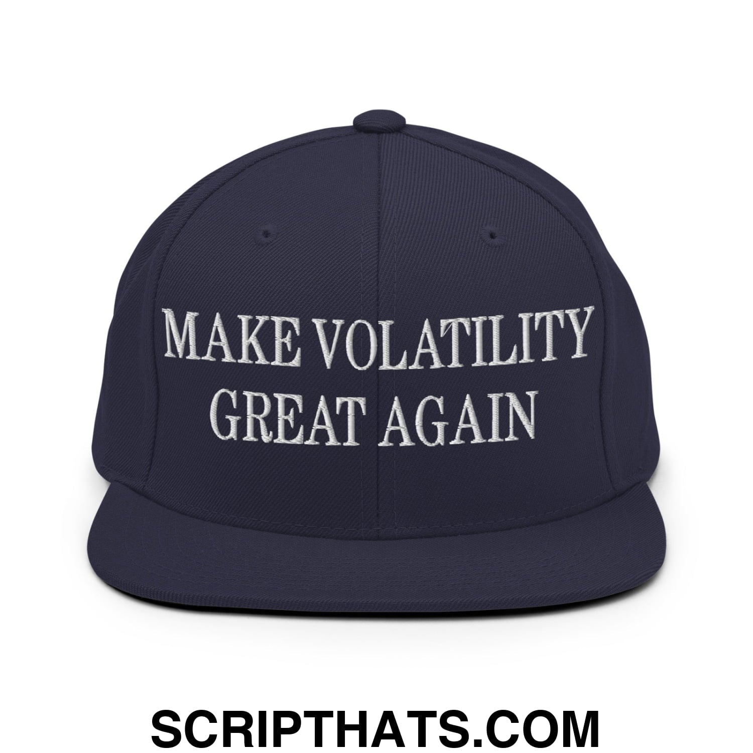 Make Volatility Great Again Embroidered Flat Bill Brim Snapback Hat Navy