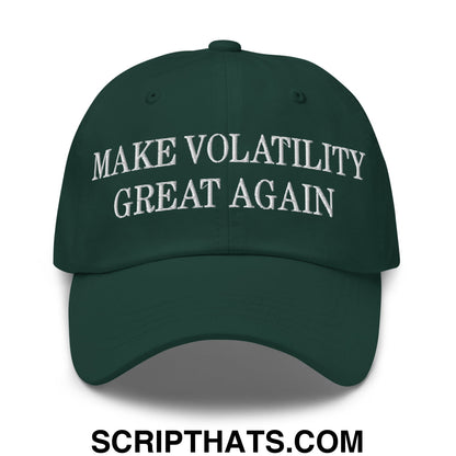 Make Volatility Great Again Embroidered Unstructured Dad Hat Spruce
