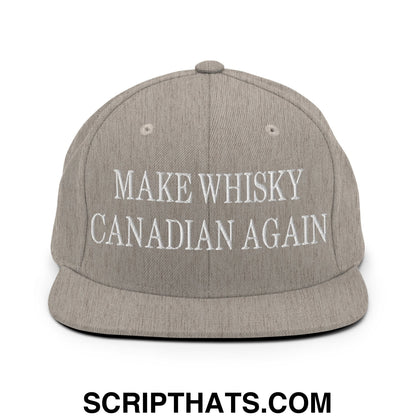 Make Whisky Canadian Again Embroidered Flat Brim Bill Snapback Hat Heather Grey