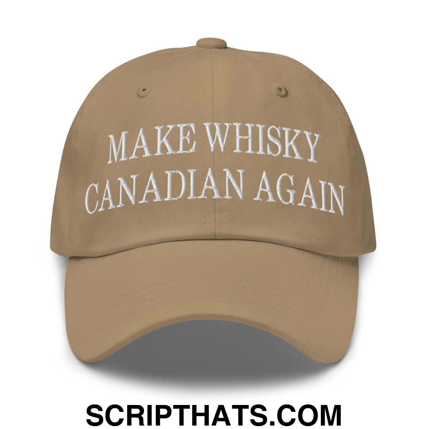 Make Whisky Canadian Again Embroidered Unstructured Dad Hat Khaki