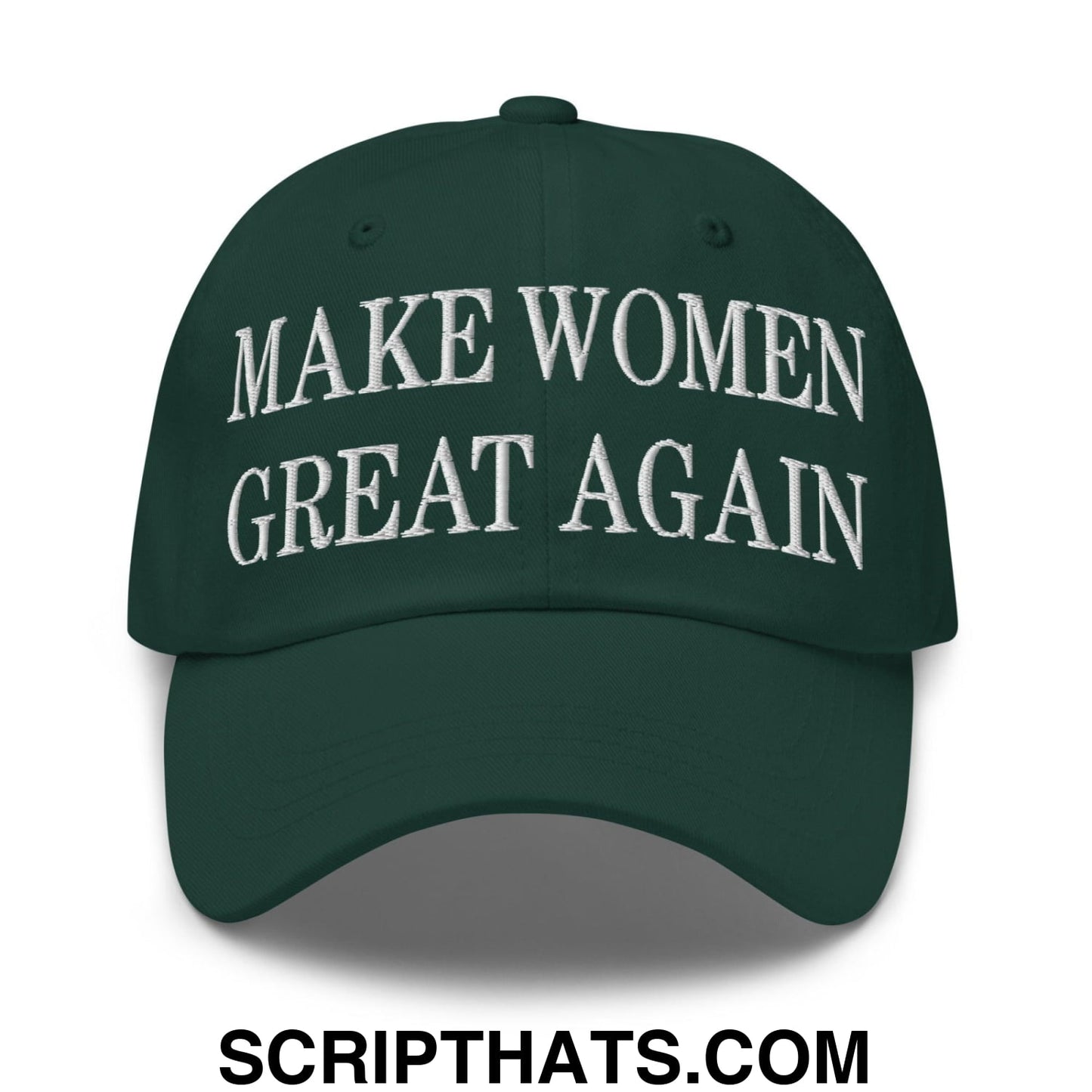 Make Women Great Again Embroidered Dad Hat Spruce