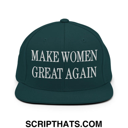 Make Women Great Again Embroidered Flat Bill Brim Snapback Hat Spruce