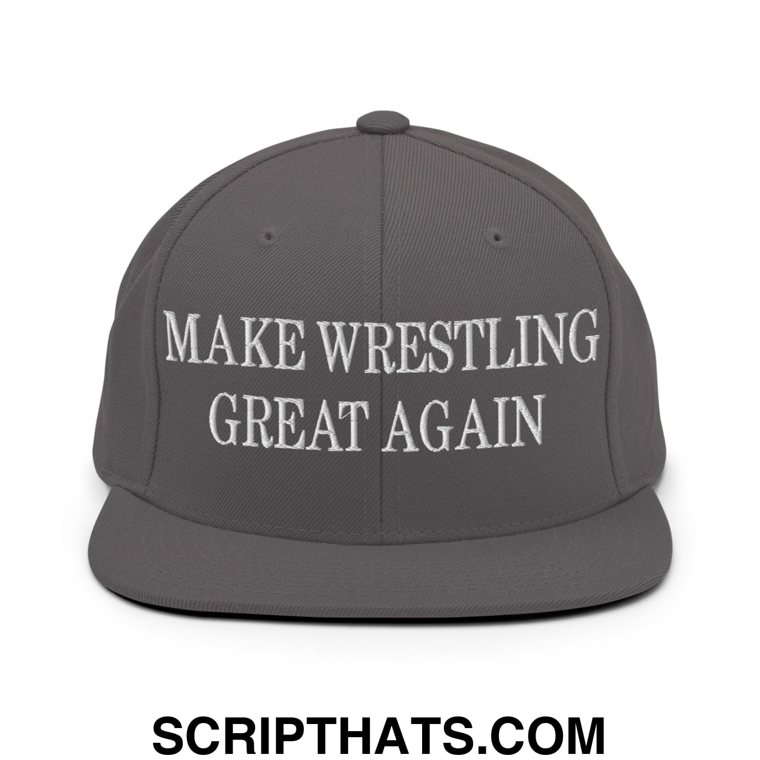 Make Wrestling Great Again Embroidered Flat Bill Brim Snapback Hat Dark Grey