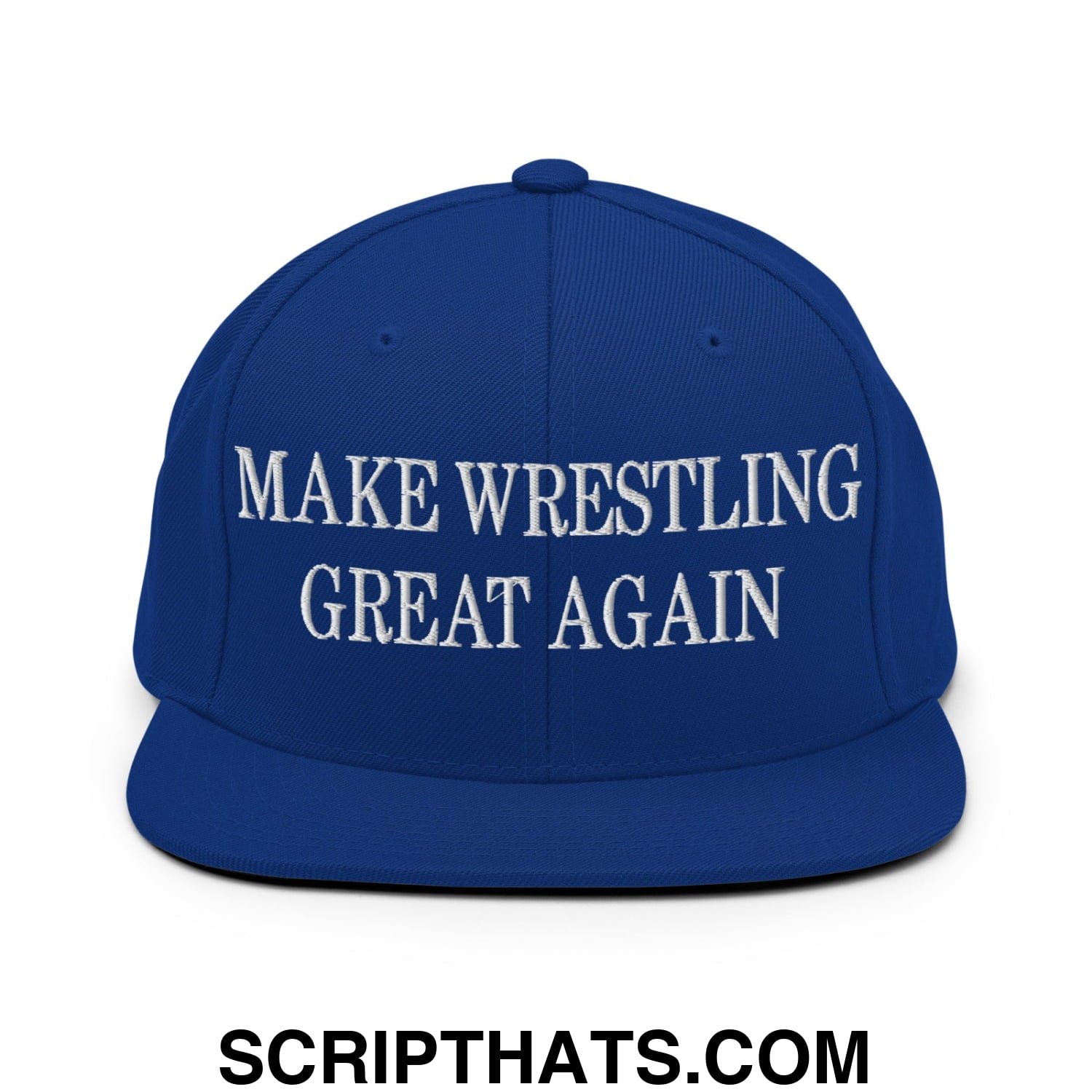 Make Wrestling Great Again Embroidered Flat Bill Brim Snapback Hat Royal Blue