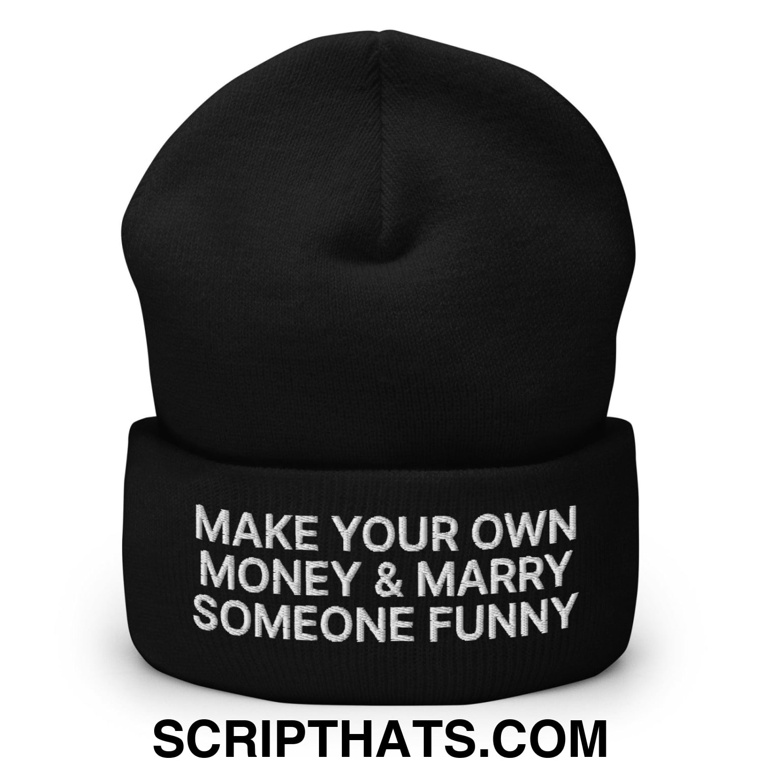 Make Your Own Money and Marry Someone Funny Embroidered Knit Cuffed Beanie Black