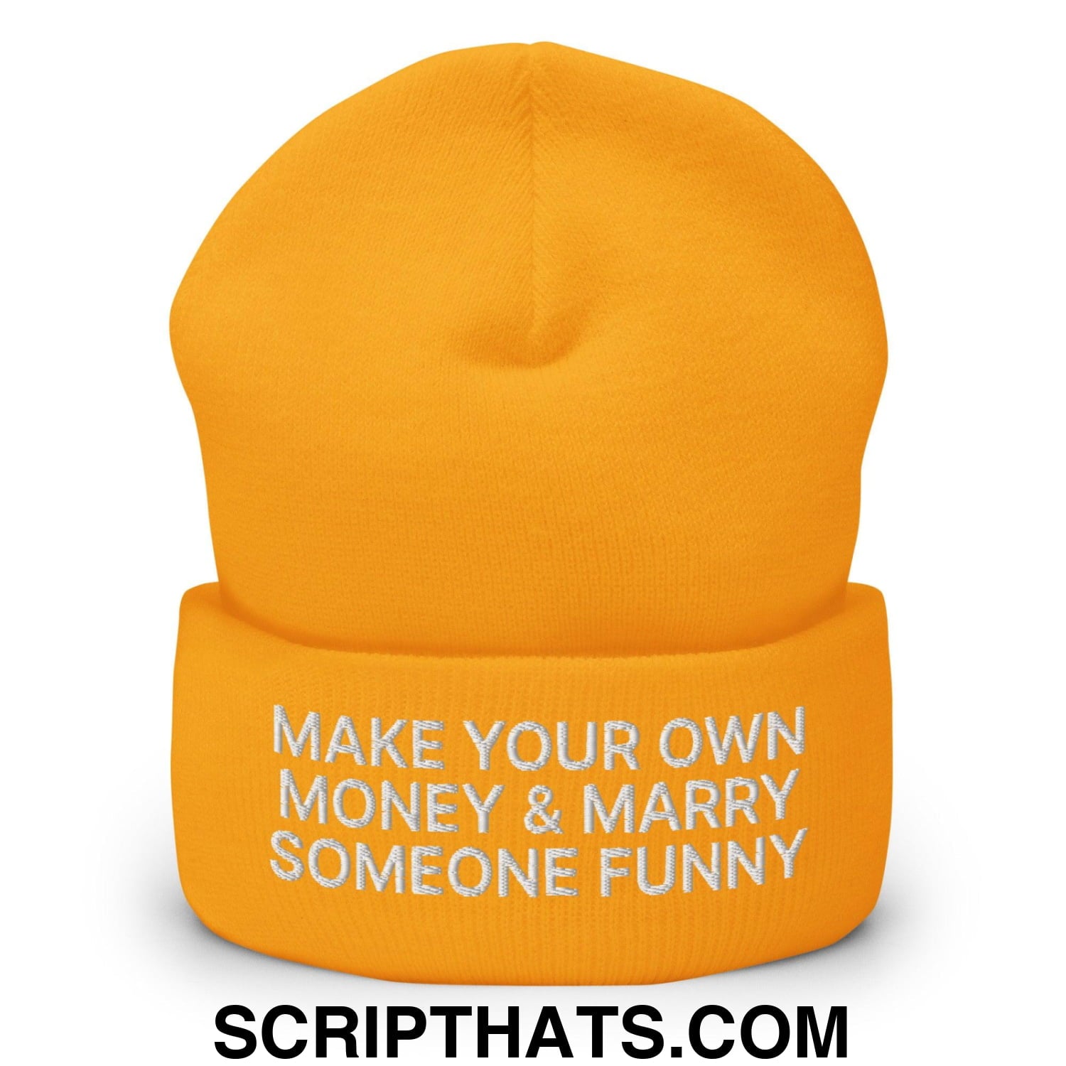 Make Your Own Money and Marry Someone Funny Embroidered Knit Cuffed Beanie Gold