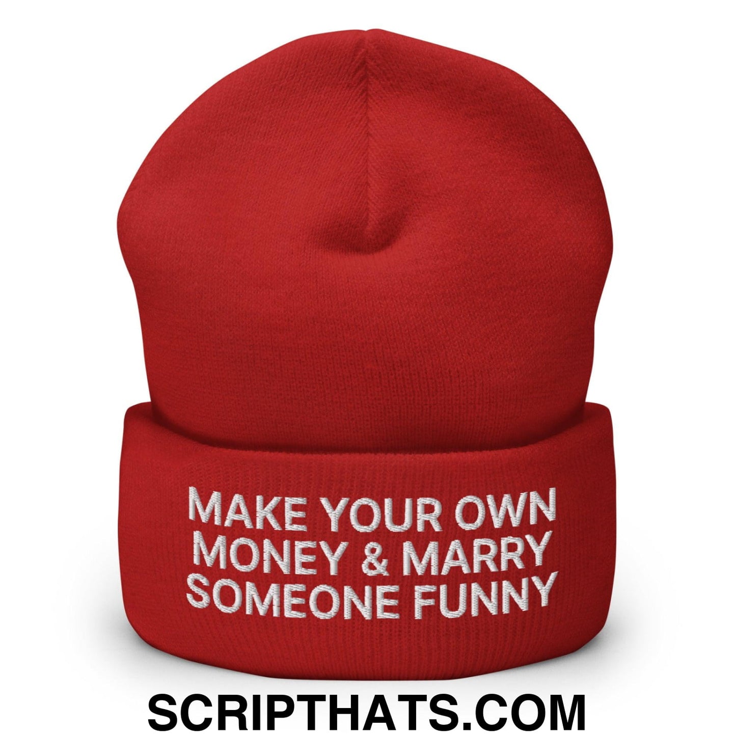 Make Your Own Money and Marry Someone Funny Embroidered Knit Cuffed Beanie Red