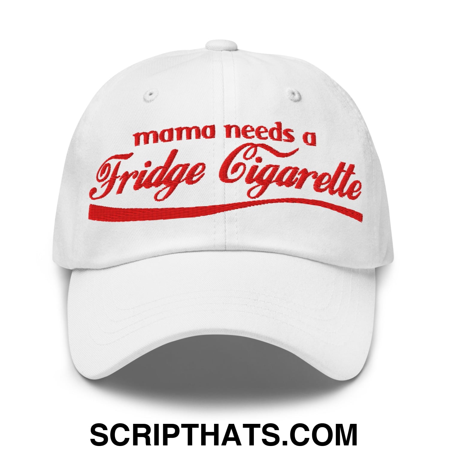 Mama Needs a Fridge Cigarette Embroidered Unstructured Dad Hat White