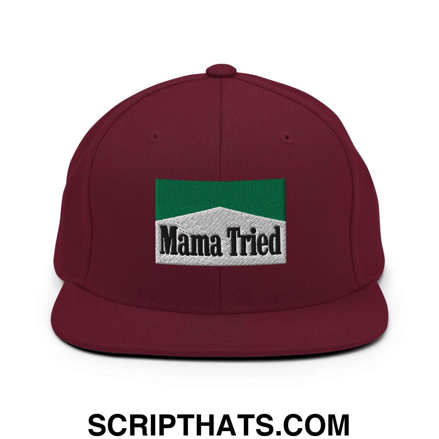 Mama Tried Cigarette Menthol Green Embroidered Flat Bill Brim Snapback Hat Maroon