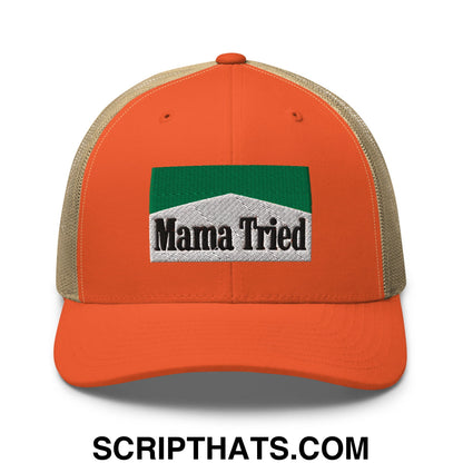 Mama Tried Cigarette Menthol Green Embroidered Mesh Trucker Hat Rustic Orange Khaki