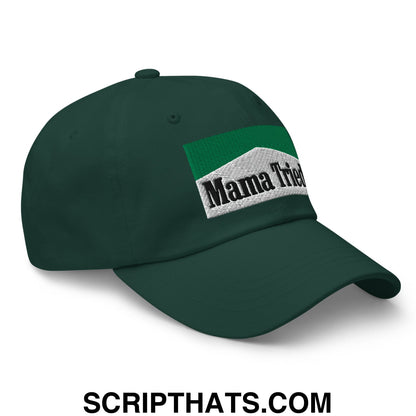 Mama Tried Cigarette Menthol Green Embroidered Unstructured Dad Hat Spruce