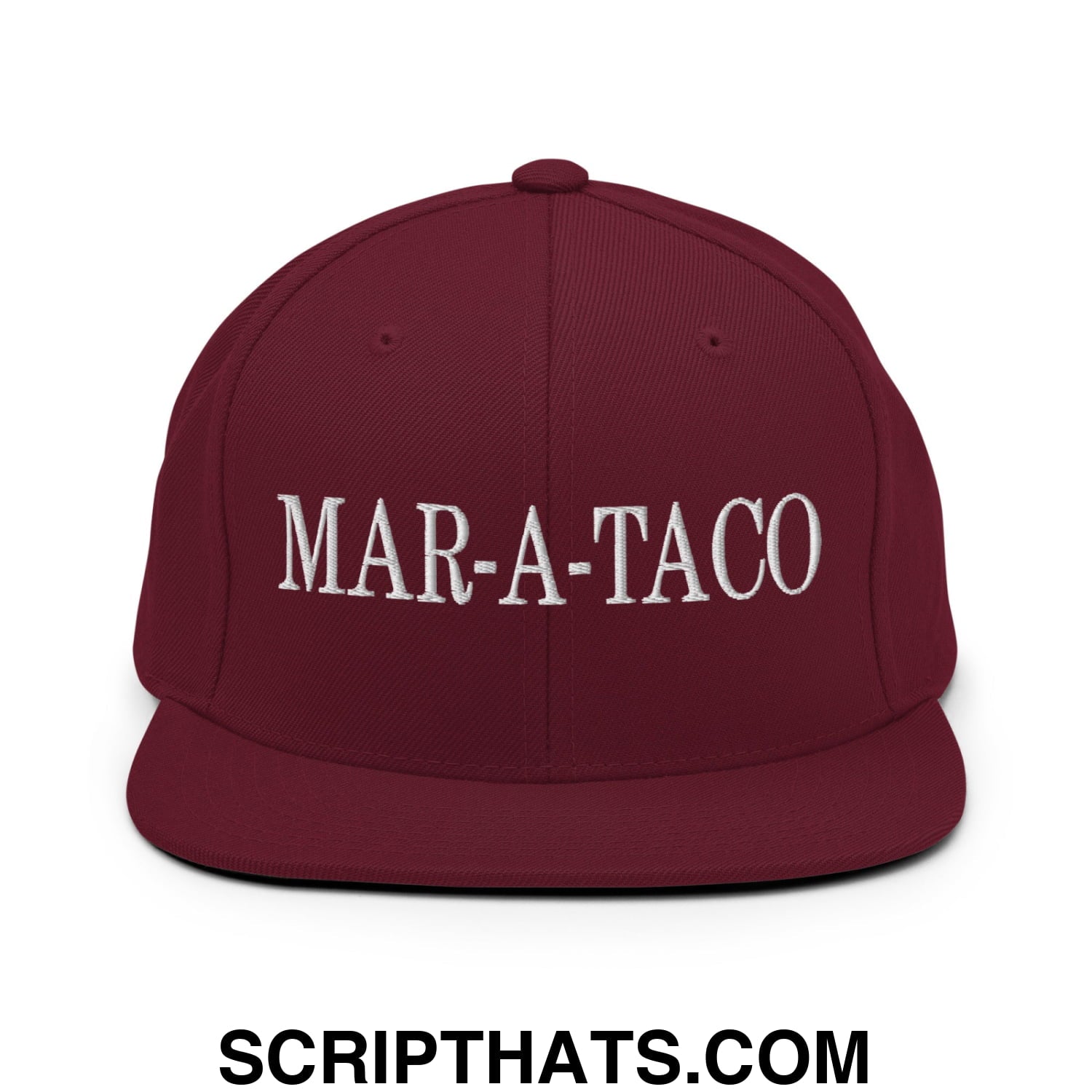 Mar-a-Taco Embroidered Flat Bill Brim Snapback Hat Maroon