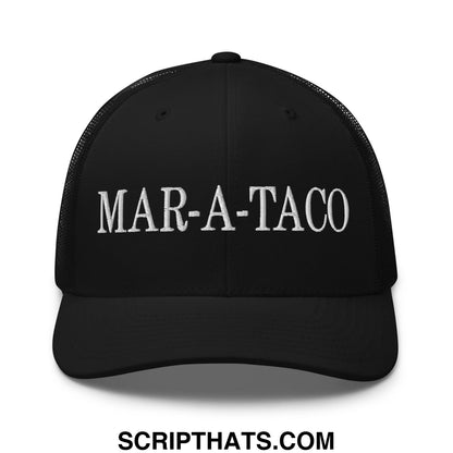 Black mesh trucker hat with white embroidered mar-a-taco text across the front panel