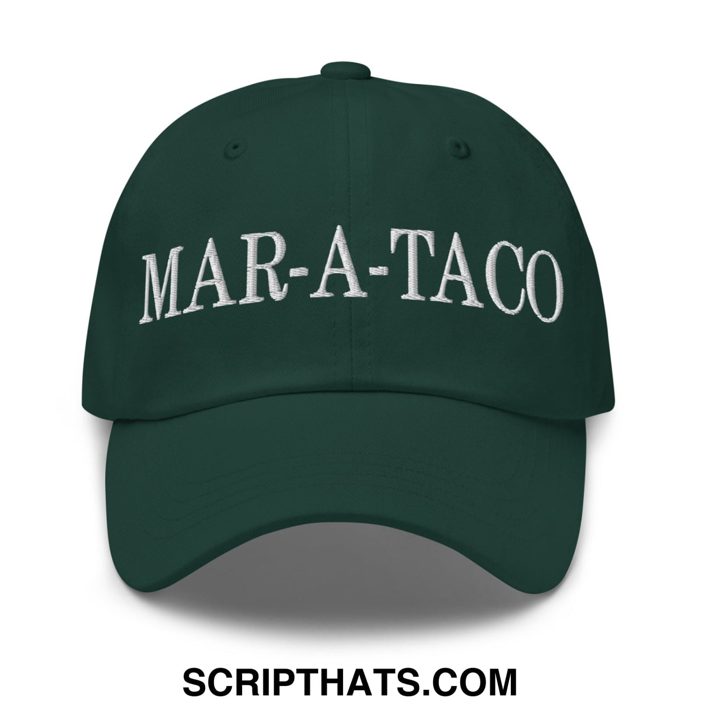 Dark green mar-a-taco embroidered unstructured dad hat with white lettering on the front for casual wear