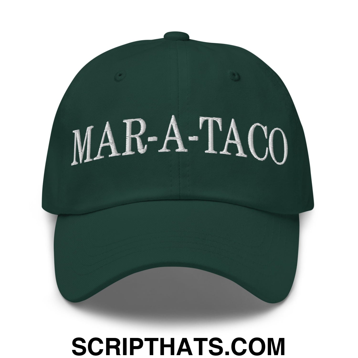 Mar-a-Taco Embroidered Unstructured Dad Hat Spruce