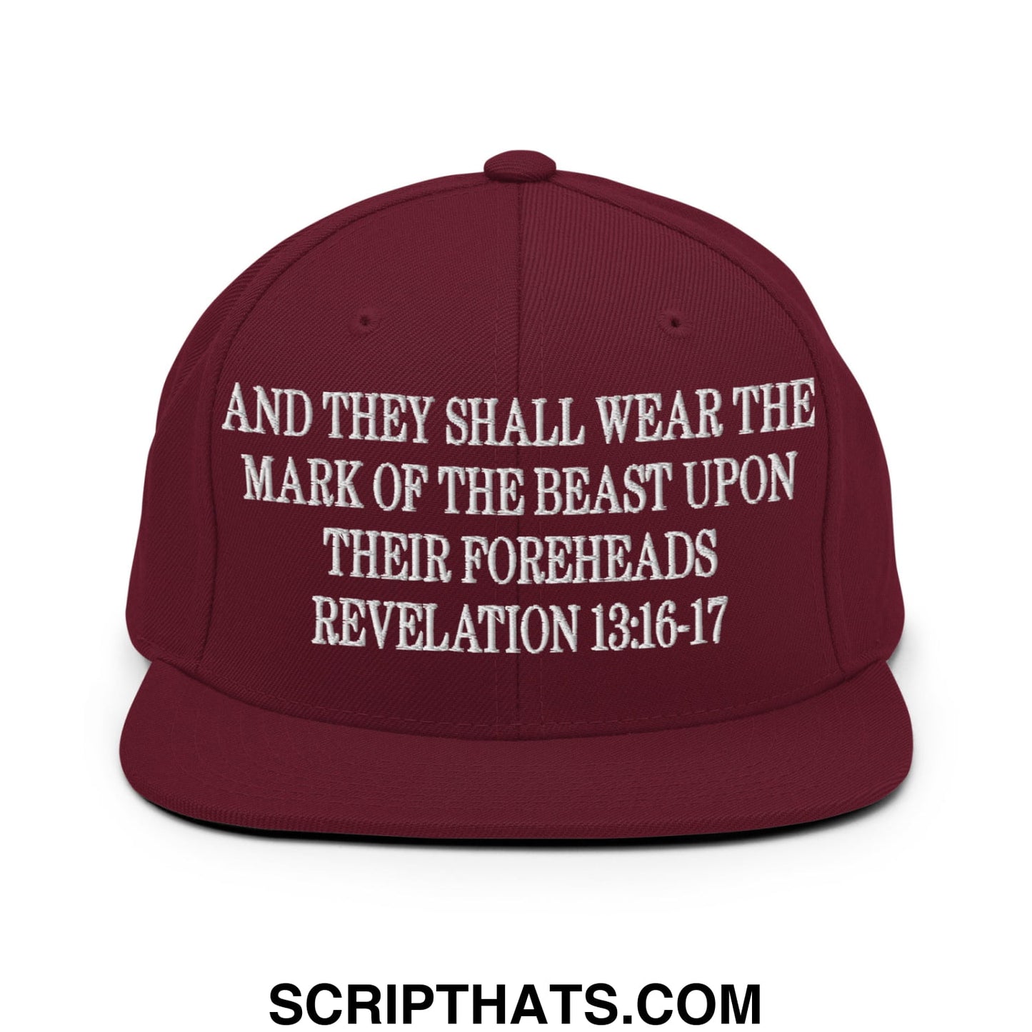 Mark of the Beast Revelation 13:16–17 Embroidered Flat Brim Bill Snapback Hat Maroon