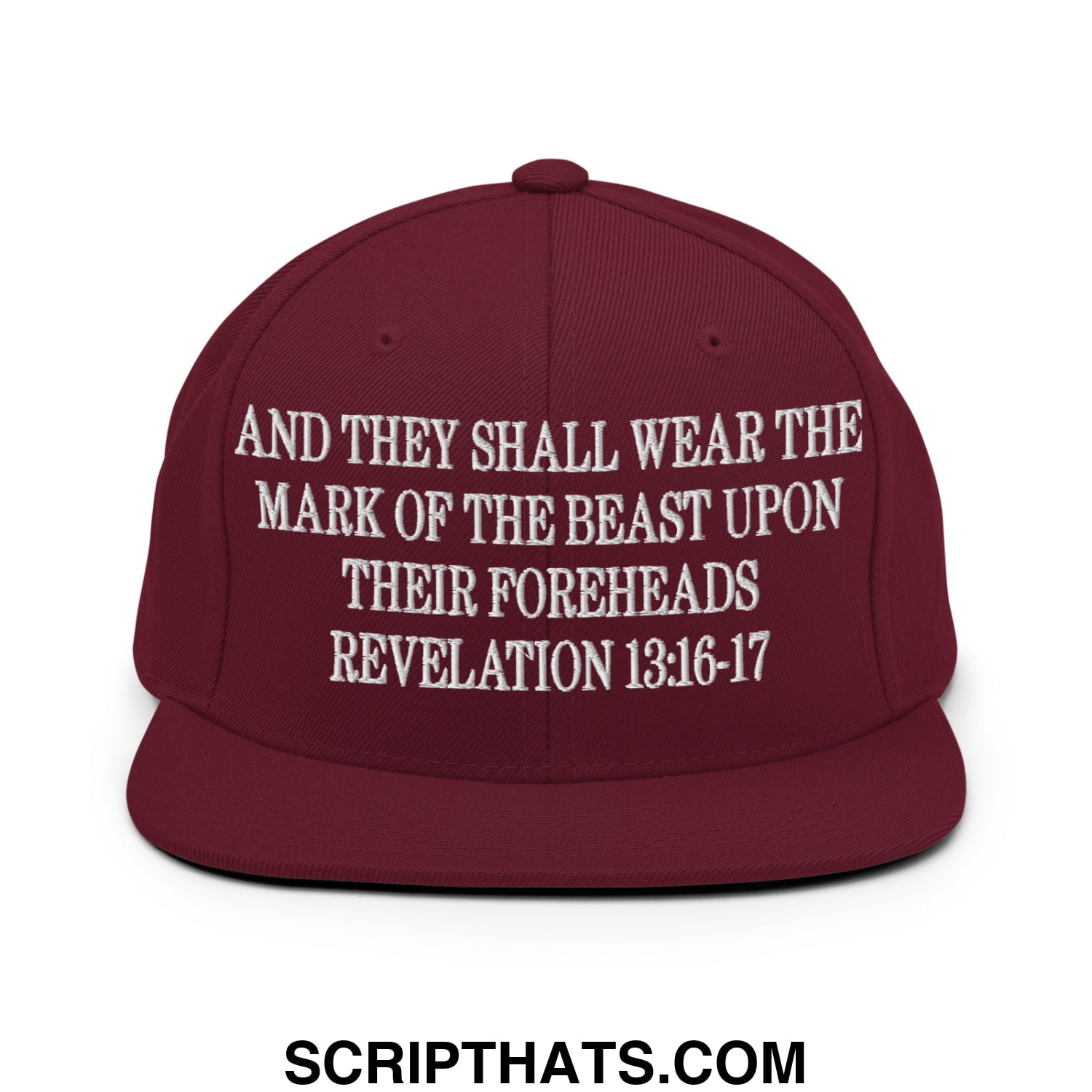 Mark of the Beast Revelation 13:16–17 Embroidered Flat Brim Bill Snapback Hat Maroon