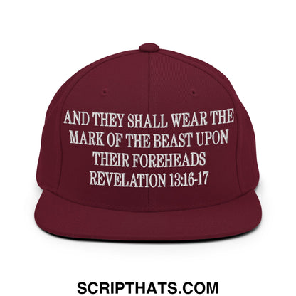 Mark of the Beast Revelation 13:16–17 Embroidered Flat Brim Bill Snapback Hat Maroon