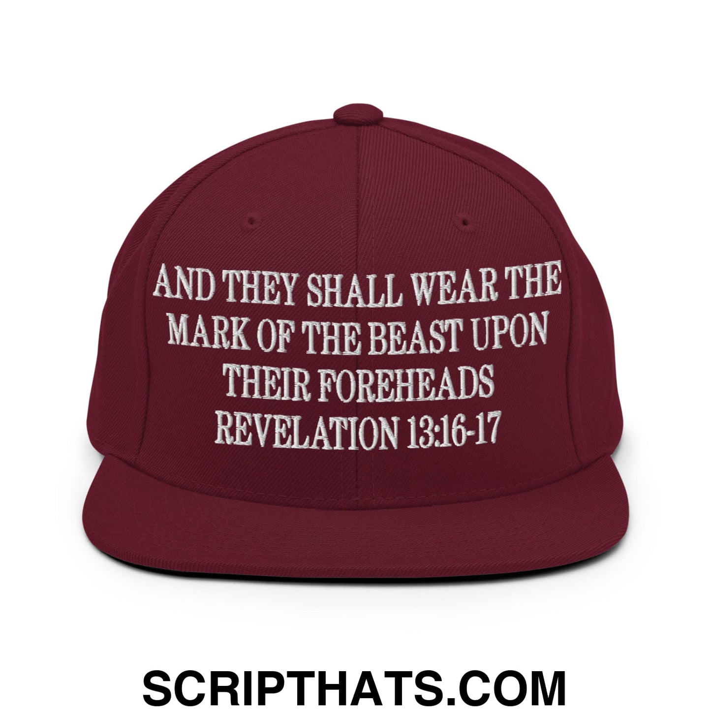 Mark of the Beast Revelation 13:16–17 Embroidered Flat Brim Bill Snapback Hat Maroon
