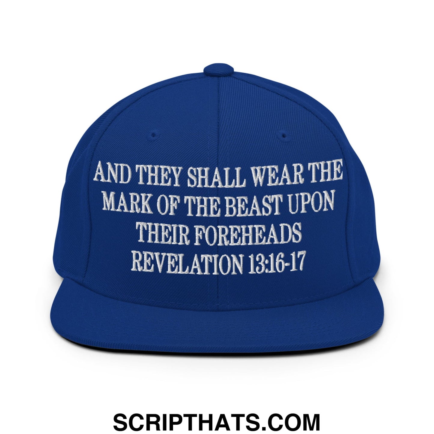 Mark of the Beast Revelation 13:16–17 Embroidered Flat Brim Bill Snapback Hat Royal Blue