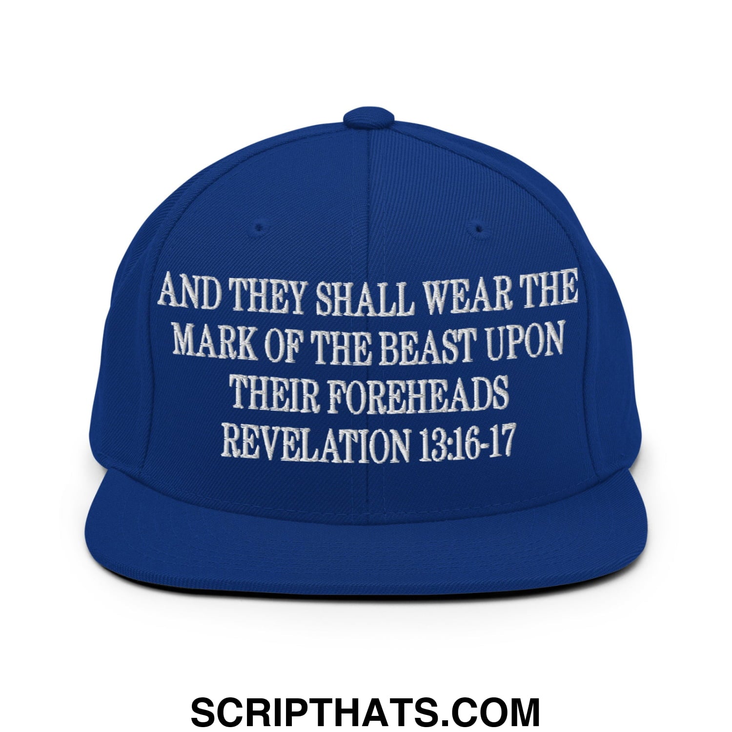 Mark of the Beast Revelation 13:16–17 Embroidered Flat Brim Bill Snapback Hat Royal Blue
